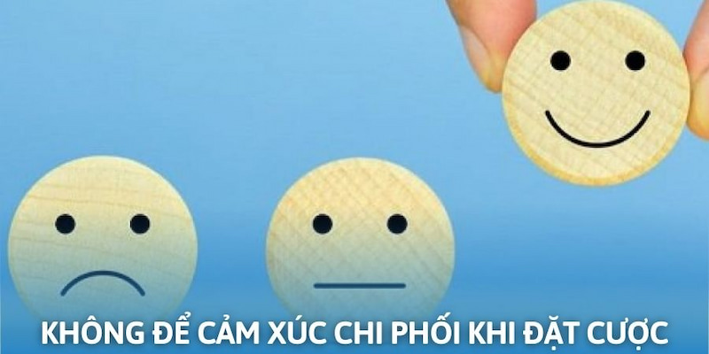 Cảm xúc chi phối khiến người chơi đặt cược không chính xác